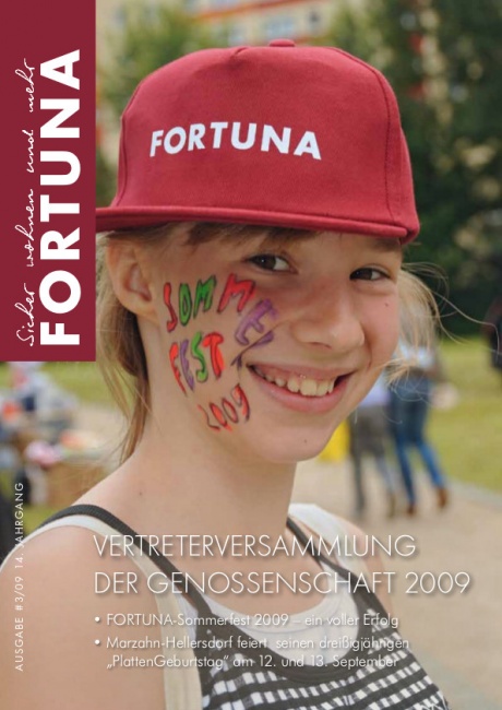 Zeitung 3/09: Vertreterversammlung der Genossenschaft 2009, FORTUNA-Sommerfest 2009 &ndash; ein voller Erfolg, Marzahn-Hellersdorf feiert seinen dreißigjährigen PlattenGeburtstag am 12. und 13. September